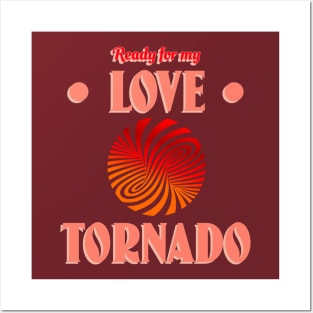 Eeady for the love tornado Posters and Art